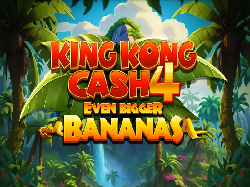 9f game King Kong Cash Even Bigger Bananas 4